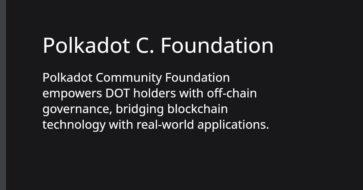 Polkadot C. Foundation | Polkadot Ecosystem