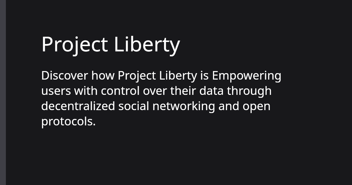 Project Liberty | Polkadot Ecosystem