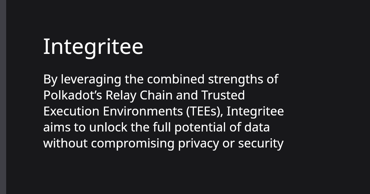 Integritee | Polkadot Ecosystem